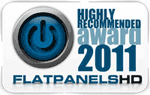 FlatPanelsHD Highly Recommended Award 2011