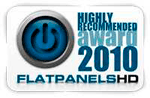 FlatPanelsHD Highly Recommended Award 2010