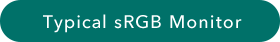 Typical sRGB Monitor