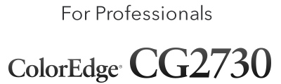 For Professionals ColorEdge(R) CG2730